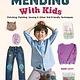 Tuttle Publishing Mending With Kids: Patching, Painting, Sewing and Other Kid-Friendly Techniques