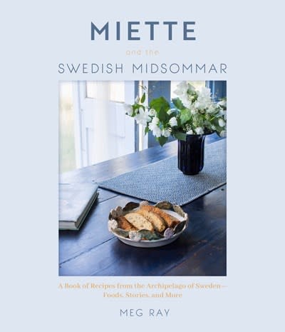 Yellow Pear Press Miette Sweden: Cookies, Cakes and Breadbaking Recipes from Scandinavia