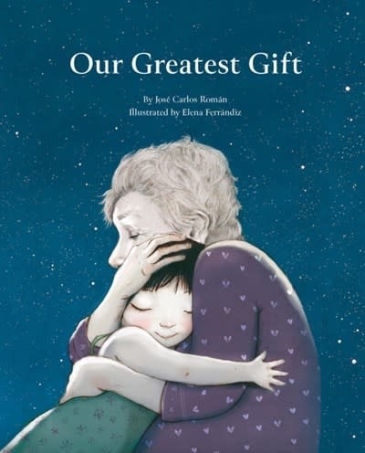 Cuento de Luz Our Greatest Gift