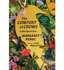 The Comfort of Crows: A Backyard Year