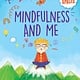 Mindfulness and Me