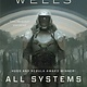 All Systems Red: The Murderbot Diaries