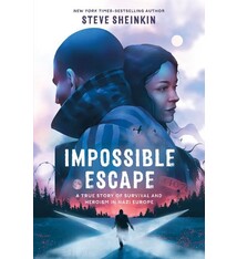 Roaring Brook Press Impossible Escape: A True Story of Survival and Heroism in Nazi Europe