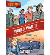 First Second History Comics: World War II: Fight on the Home Front
