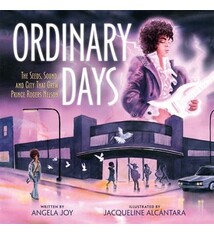 Roaring Brook Press Ordinary Days: The Seeds, Sound, and City That Grew Prince Rogers Nelson