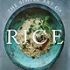 Flatiron Books The Simple Art of Rice: Recipes from Around the World for the Heart of Your Table