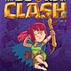 First Second The Books of Clash Volume 2: Legendary Legends of Legendarious Achievery