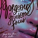 Roaring Brook Press Gorgeous Gruesome Faces