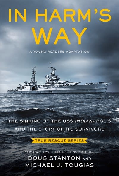 Square Fish In Harm's Way (Young Readers Edition): The Sinking of the USS Indianapolis and the Story of Its Survivors