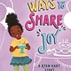 Bloomsbury Children's Books Ways to Share Joy