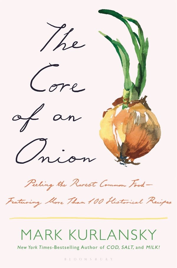 Bloomsbury Publishing The Core of an Onion: Peeling the Rarest Common Food Featuring More Than 100 Historical Recipes