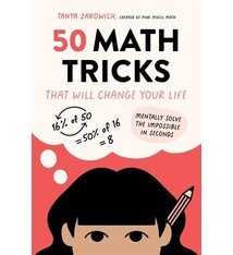 Page Street Publishing 50 Math Tricks That Will Change Your Life: Mentally Solve the Impossible in Seconds