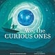 Candlewick We, the Curious Ones