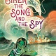 Candlewick The Siren, the Song, and the Spy
