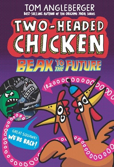 Walker Books US Two-Headed Chicken: Beak to the Future