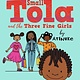 Candlewick Too Small Tola and the Three Fine Girls