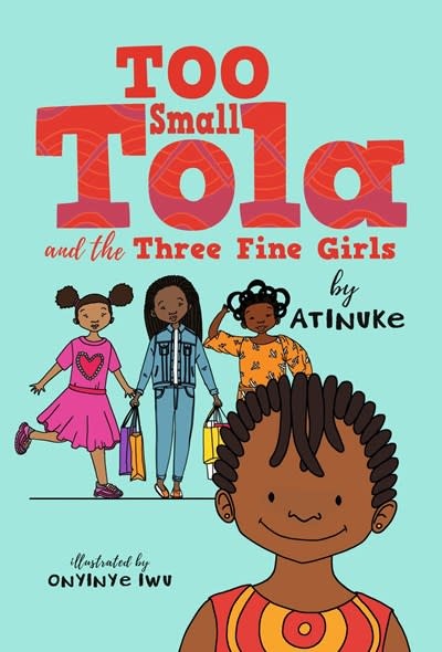 Candlewick Too Small Tola and the Three Fine Girls