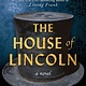 Sourcebooks Landmark The House of Lincoln: A Novel