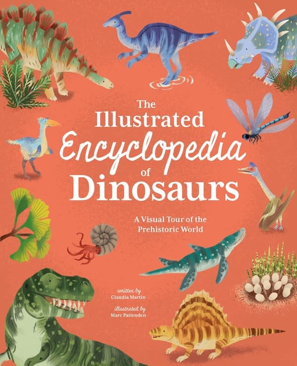 Arcturus The Illustrated Encyclopedia of Dinosaurs: A Visual Tour of the Prehistoric World