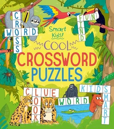 Arcturus Smart Kids! Cool Crossword Puzzles
