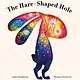 Frances Lincoln Children's Books The Hare-Shaped Hole