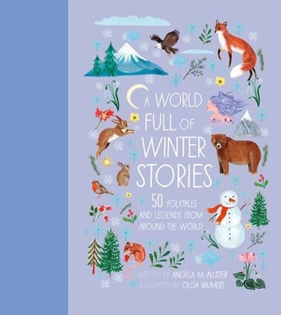 Frances Lincoln Children's Books A World Full of Winter Stories