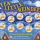 Applesauce Press Ten Little Reindeer: A Magical Counting Storybook