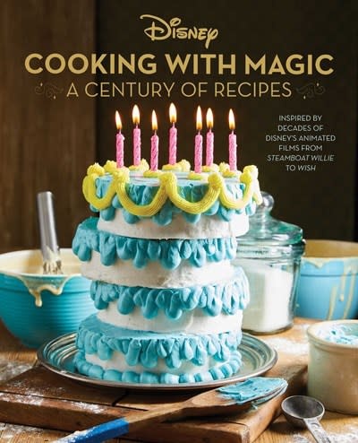 Insight Editions Disney: Cooking With Magic: A Century of Recipes: Inspired by Decades of Disney's Animated Films from Steamboat Willie to Wish