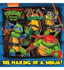 Random House Books for Young Readers Teenage Mutant Ninja Turtles Mutant Mayhem: The Making of a Ninja!