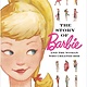 Random House Books for Young Readers The Story of Barbie and the Woman Who Created Her [Handler, Ruth]