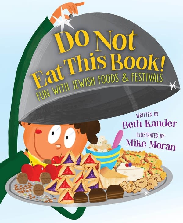 Sleeping Bear Press Do Not Eat This Book!: Fun with Jewish Foods & Festivals