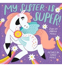 Abrams Appleseed My Sister Is Super! (A Hello!Lucky Book)