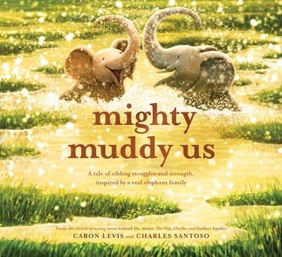 Abrams Books for Young Readers Mighty Muddy Us