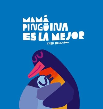 NubeOcho Mama Pinguina es la mejor