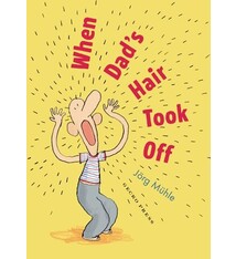 When Dad's Hair Took Off