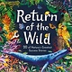 Laurence King Publishing Return of the Wild: 20 of Nature's Greatest Success Stories