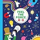Laurence King Publishing Feel the Force: Revealing the Physics Secrets that Rule the Universe