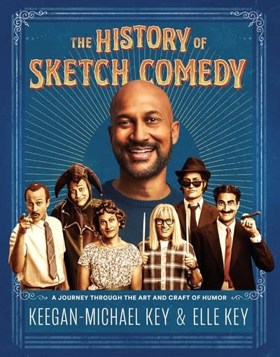 Chronicle Books The History of Sketch Comedy: A Journey through the Art and Craft of Humor