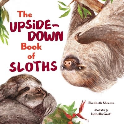 Norton Young Readers The Upside-Down Book of Sloths