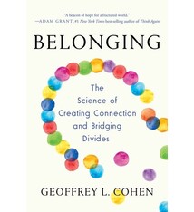Belonging: The Science of Creating Connection and Bridging Divides