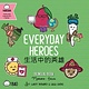 Everyday Heroes: A Bilingual Book in English and Mandarin with Simplified Characters and Pinyin