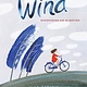 Eerdmans Books for Young Readers Wind: Discovering Air in Motion