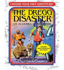 The Dregg Disaster: An Algebra I Gamebook (Choose Your Own Adventure - Workbook)