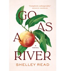 Go as a River: A novel