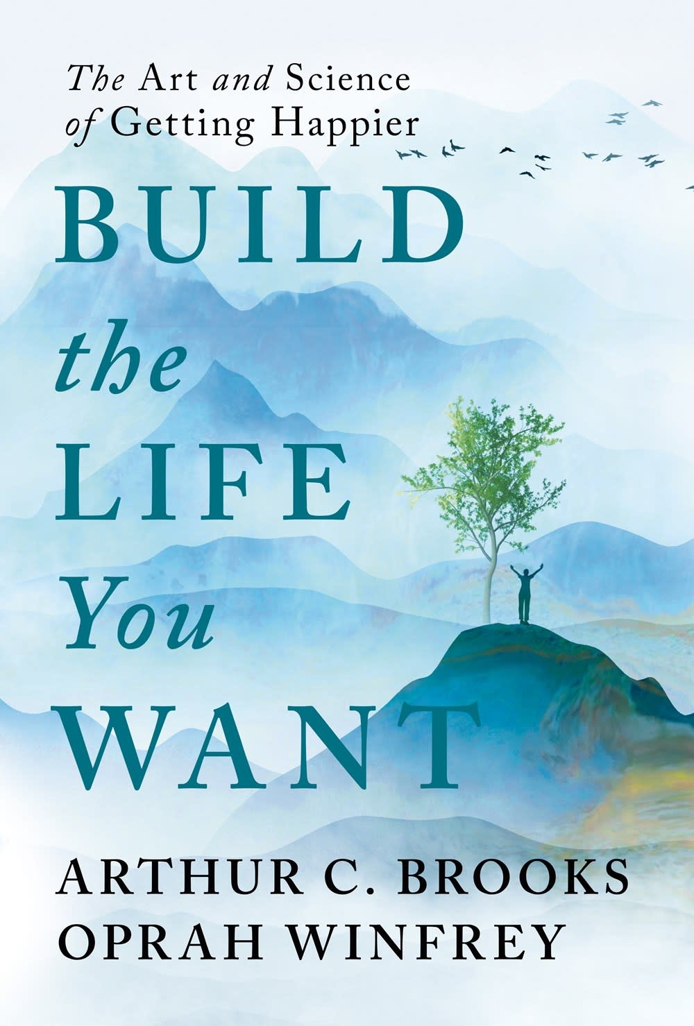 Oprah & Arthur Brooks: Build the Life You Want