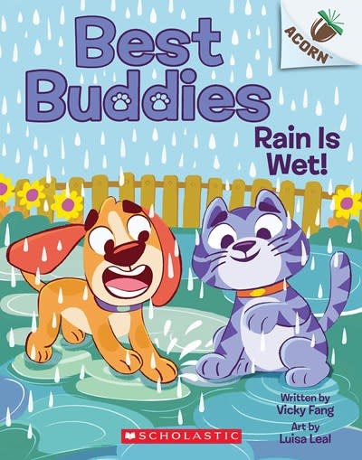 Scholastic Inc. Best Buddies #3 Rain is Wet!