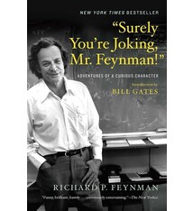 "Surely You're Joking, Mr. Feynman!": Adventures of a Curious Character