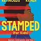 Little, Brown Books for Young Readers Stamped (For Kids): Racism, Antiracism, and You