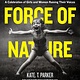 Workman Publishing Company Force of Nature: A Celebration of Girls and Women Raising Their Voices