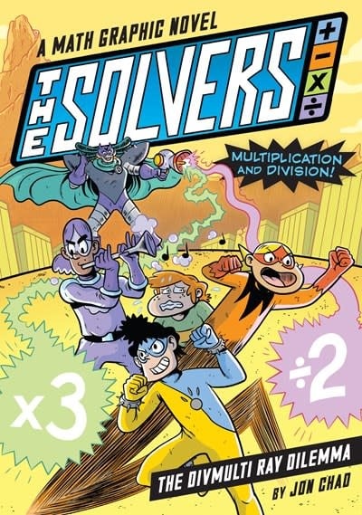 Workman Publishing Company The Solvers Book #1: The Divmulti Ray Dilemma: A Math Graphic Novel: Learn Multiplication and Division!